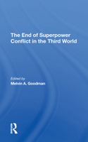 The End Of Superpower Conflict In The Third World