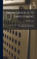 From Grade 13 to Employment
