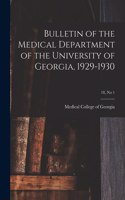 Bulletin of the Medical Department of the University of Georgia, 1929-1930; 18, no 1