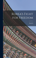 Korea's Fight for Freedom