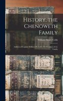 History, the Chenoweth Family