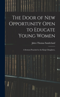 Door of New Opportunity Open to Educate Young Women