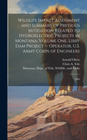 Wildlife Impact Assessment and Summary of Previous Mitigation Related to Hydroelectric Projects in Montana