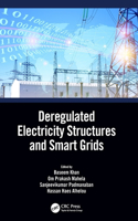 Deregulated Electricity Structures and Smart Grids