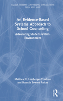 An Evidence-Based Systems Approach to School Counseling
