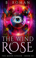 The Wind Rose: Premium Hardcover Edition