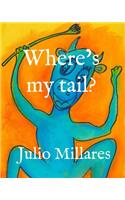 Where's my tail?