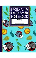 Primary Composition Notebook: Cute Suns & Lady Bugs, Kindergarten Composition Book And Picture Space School Exercise Book (Story Paper Journal) 1st, & 2nd Grades