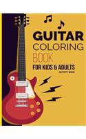 Activity Book: Guitar Coloring Book For Kids & Adults; Fun, Easy and Relaxing Pages - Relaxation and De-Stress; Relief Activities Sheets; Images To Inspire Creativ