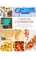 Carolina Cookbook: A Southern Cookbook with Authentic North Carolina Recipes and South Carolina Recipes for Easy Southern Cooking (2nd Edition)