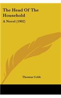 The Head Of The Household: A Novel (1902)(English)