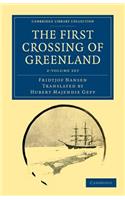 First Crossing of Greenland 2 Volume Set
