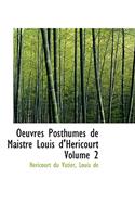 Oeuvres Posthumes de Maistre Louis D'Hericourt Volume 2