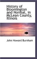 History of Bloomington and Normal, in McLean County, Illinois