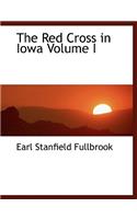 Red Cross in Iowa Volume I