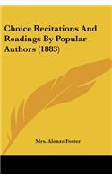 Choice Recitations And Readings By Popular Authors (1883): (English)