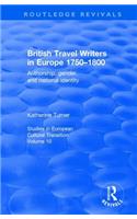 British Travel Writers in Europe 1750-1800