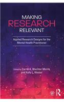 Making Research Relevant: Applied Research Designs for the Mental Health Practitioner
