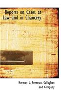 Reports on Cases at Law and in Chancery