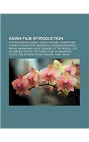 Asian Film Introduction: Puteri Gunung Ledang, Susuk, Falafel, Tiger from Tjampa, Afghan Star, Merantau, Punggok Rindukan Bulan(English)