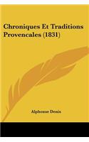 Chroniques Et Traditions Provencales (1831)