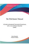 The Wife Beaters' Manual