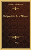 The Speculative Art of Alchemy