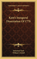 Kant's Inaugural Dissertation of 1770