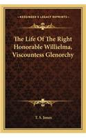 The Life Of The Right Honorable Willielma, Viscountess Glenorchy