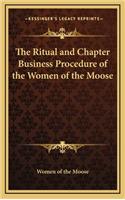 The Ritual and Chapter Business Procedure of the Women of the Moose: (English)
