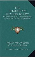 The Relation of Healing to Law