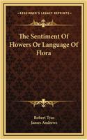 The Sentiment of Flowers or Language of Flora