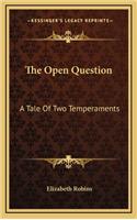 The Open Question