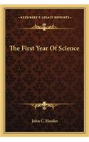 First Year of Science