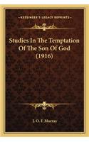 Studies in the Temptation of the Son of God (1916)