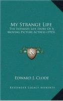 My Strange Life