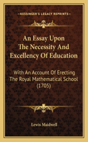 Essay Upon The Necessity And Excellency Of Education