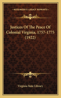 Justices Of The Peace Of Colonial Virginia, 1757-1775 (1922): (Italian)