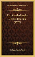 Een Zonderlijnghe Devoot Boecxke (1570): (Chinese)