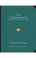 The Schoolmaster