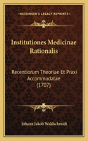 Institutiones Medicinae Rationalis