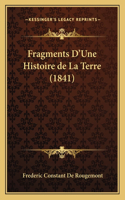 Fragments D'Une Histoire de La Terre (1841)