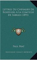 Lettres Du Chevalier De Boufflers A La Comtesse De Sabran (1891)