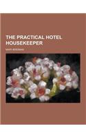 The Practical Hotel Housekeeper: (English)