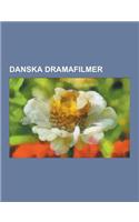 Danska Dramafilmer: Arn - Tempelriddaren, Breaking the Waves, Pusher, Blinkande Lyktor, Arn - Riket VID Vagens Slut, Dancer in the Dark, S(Swedish)