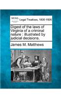 Digest of the Laws of Virginia of a Criminal Nature