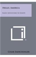 Hello, America: Radio Adventures In Europe