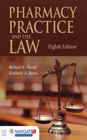 Pharmacy Practice and the Law