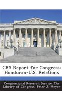 Crs Report for Congress: Honduran-U.S. Relations