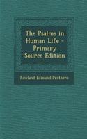 The Psalms in Human Life: (English)